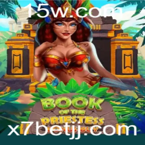 BookOfThePriestess: Desvendando o Fascinante Mundo do Jogo com x7bet