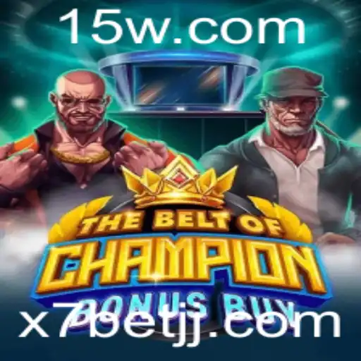TheBeltOfChampionBonusBuy: O Novo Fenômeno de Entretenimento no x7bet